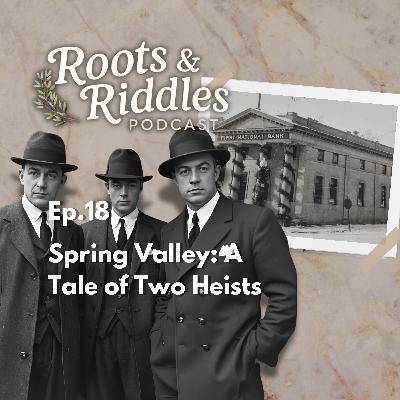 Spring Valley: A Tale of Two Heists