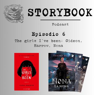 Episodio 6 - The girls I've been: Gideon, Harrow, Nona