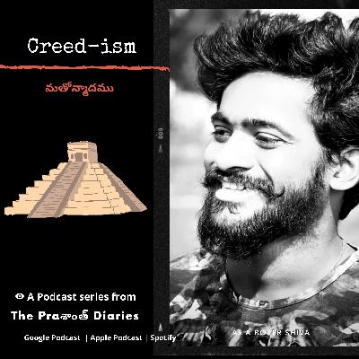 Creed-ism | Telugu podcast