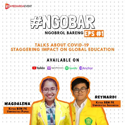 Eps #1 - Talks About COVID-19 Staggering Impact on Global Education