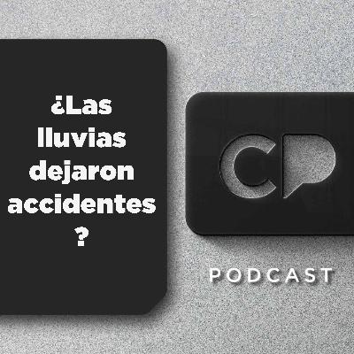 06/FEB: ¿Las lluvias dejaron accidentes?