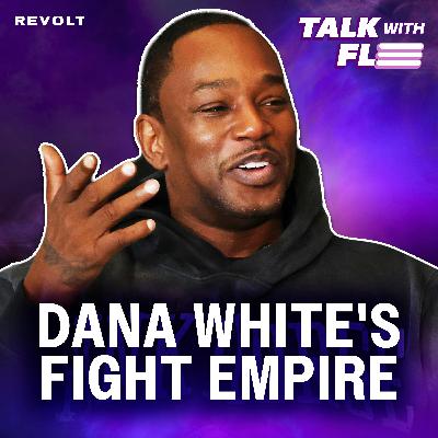 Dana White On Escaping The Boston Mob, Donald Trump, Joe Rogan & Boxing Beef | Talk With Flee
