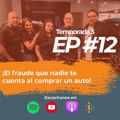 ¡El fraude que nadie te cuenta al comprar un auto! 🚨 Episodio 12 T3 ¡El fraude que nadie te cuenta al comprar un auto! 🚨 Episodio 12 T3