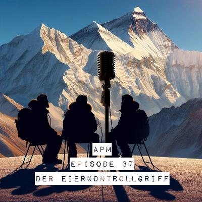 #37: Der Eierkontrollgriff #37: Der Eierkontrollgriff