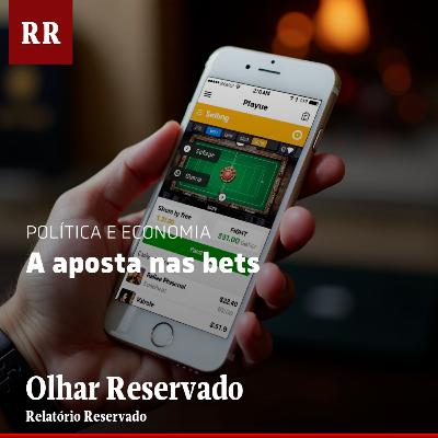 A aposta nas bets | RR