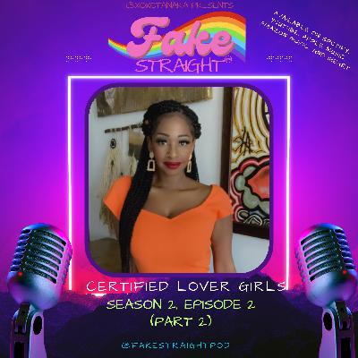 S2 E2 (Part 2) Certified Lover Girls