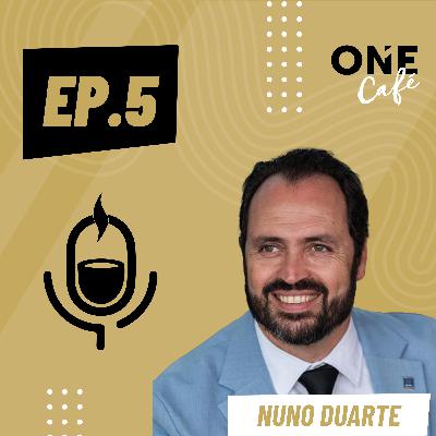 EP.5 | Nuno Duarte, Consultor Imobiliário EP.5 | Nuno Duarte, Consultor Imobiliário