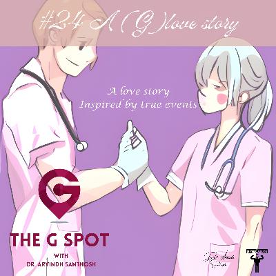 #24 A (G)Love Story!