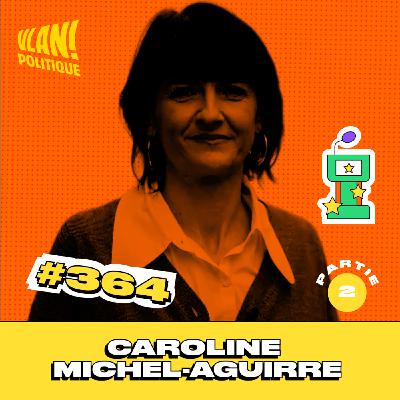 #364 Qui profite vraiment de l'argent public? Partie 2 avec Caroline Michel Aguirre