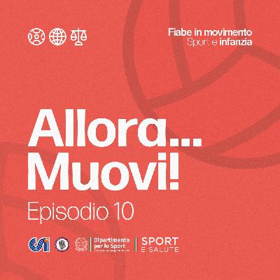 Ep. 10 - Lo sport come strumento di inclusione Ep. 10 - Lo sport come strumento di inclusione
