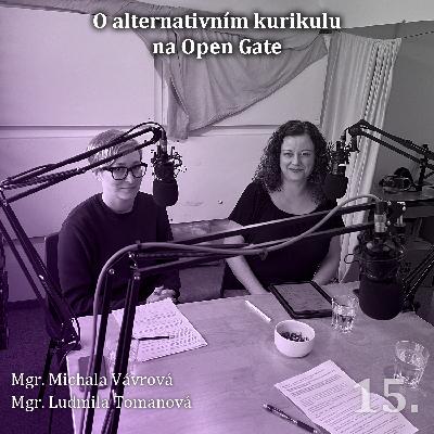15. O alternativním kurikulu na Open Gate