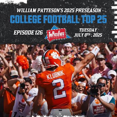 Ep. 126: 2025 Preseason College Football Top 25