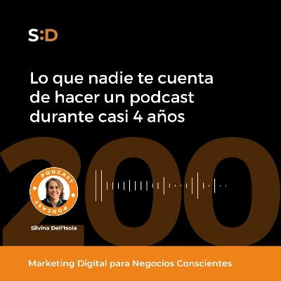 Ep. 200 - Lo que nadie te cuenta de hacer un podcast durante casi 4 años Ep. 200 - Lo que nadie te cuenta de hacer un podcast durante casi 4 años