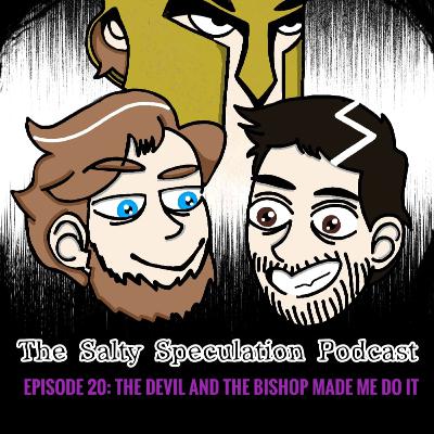 The Devil (& the Bishop) Made me do it! The Devil (& the Bishop) Made me do it!