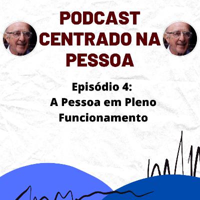 04 - A Pessoa em Pleno Funcionamento