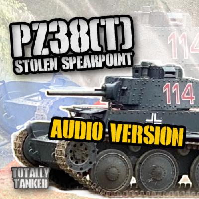60 - Panzer 38(t) - The Stolen Spearhead
