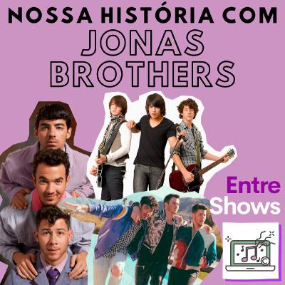 Nossa História com Jonas Brothers Nossa História com Jonas Brothers