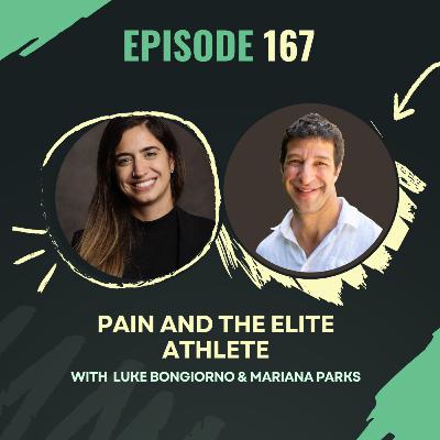 Ep 167 – Pain and the Elite Athlete with Luke Bongiorno