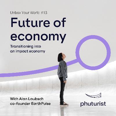 The Future of Economy: Transitioning into an Impact Economy