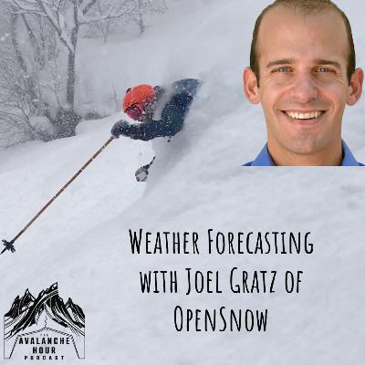 Winter Weather Forecasting with Joel Gratz and OpenSnow Winter Weather Forecasting with Joel Gratz and OpenSnow