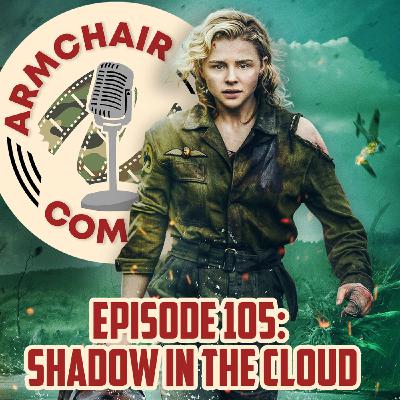 105. Shadow in the Cloud (2020)