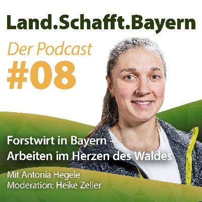 Folge 8: Forstwirt in Bayern
