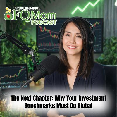 #150 The Next Chapter: Why Your Investment Benchmarks Must Go Global