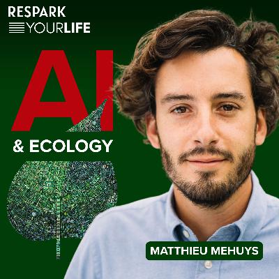 EP 321: Matthieu Mehuys | AI and Ecology