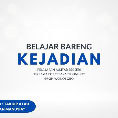 Belajar Bareng Kejadian - Pdt.Yesaya Sihombing | Episode 54 Belajar Bareng Kejadian - Pdt.Yesaya Sihombing | Episode 54