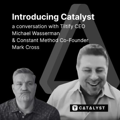 Introducing Catalyst with Tiltify CEO Michael Wasserman Introducing Catalyst with Tiltify CEO Michael Wasserman