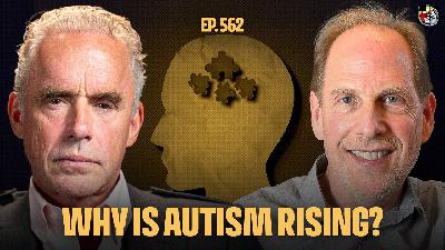 What Do We Actually Know About Autism? | Dr. Simon Baron-Cohen | Ep 562 What Do We Actually Know About Autism? | Dr. Simon Baron-Cohen | Ep 562
