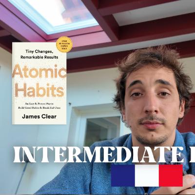 Le pouvoir des habitudes - Intermediate French