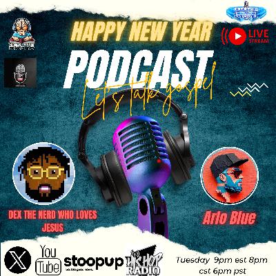 DEX THE NERD WHO LOVES JESUS & ARLO BLUE ON LET'S TALK GOSPEL