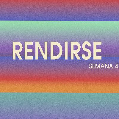 RENDIRSE
