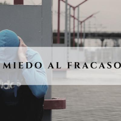 Miedo al Fracaso