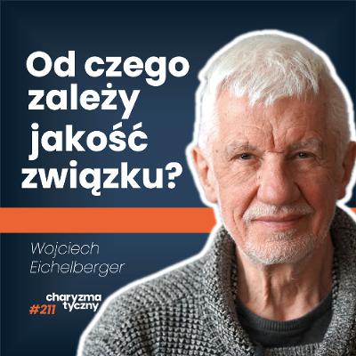 Sekrety udanych relacji | psycholog Wojciech Eichelberger