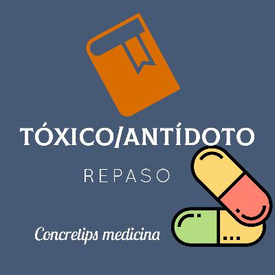 Tóxico y antídoto