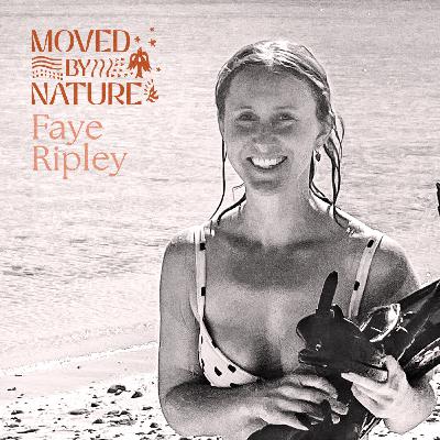 Faye Ripley - The adventurous spirit