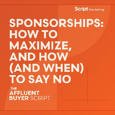 Sponsorships: How to Maximize, and How (and When) to Say No