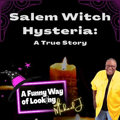 Salem Witch Hysteria: A True Story with Stephen Hawley Martin