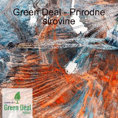 Green Deal - Prirodne sirovine Green Deal - Prirodne sirovine