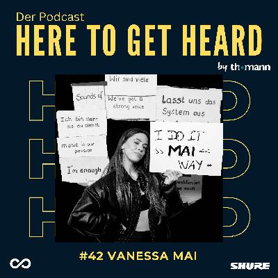 #42 Mit VANESSA MAI übers Ausbrechen aus patriarchalen Strukturen, Unabhängigkeit, Identitätskrise und Kommerzialität