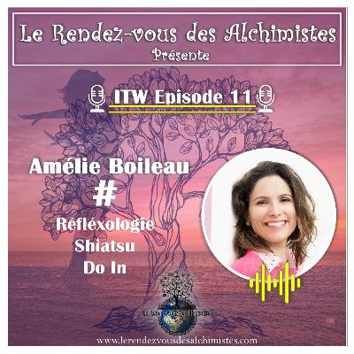 ITW Episode 11 - Amelie Boileau "Votre étincelle" par Le Rendez-Vous des Alchimistes