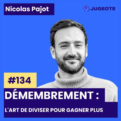 #134 - Démembrement : L'art de diviser pour gagner plus #134 - Démembrement : L'art de diviser pour gagner plus