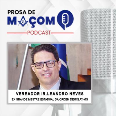 #40 Podcast – Prosa de Maçom Entrevista com o Vereador Ir. Leandro Neves, Ex Grande Mestre Estadual da Ordem Demolay - MG #40 Podcast – Prosa de Maçom Entrevista com o Vereador Ir. Leandro Neves, Ex Grande Mestre Estadual da Ordem Demolay - MG