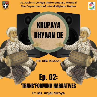 Ep. 02: 'Trans'forming Narratives