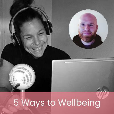 5 Ways to Wellbeing | Jamie Douglas