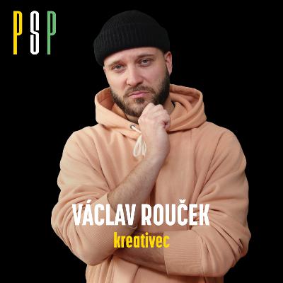 Václav Rouček, kreativec: „Chlap nemusí být vysekanej. Ve svém těle se cítím dobře i bez sportu” Václav Rouček, kreativec: „Chlap nemusí být vysekanej. Ve svém těle se cítím dobře i bez sportu”