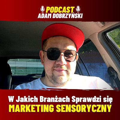 W jakich branżach sprawdzi się MARKETING SENSORYCZNY? W jakich branżach sprawdzi się MARKETING SENSORYCZNY?