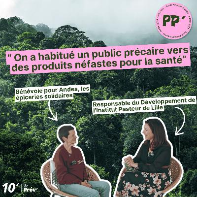 Alimentation et précarité : un enjeu de santé publique et de dignité - Valérie Gheeraert - 10' de prév